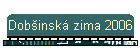 Dob�insk� zima 2006