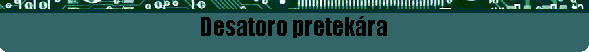 Desatoro pretek�ra