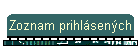 Zoznam prihl�sen�ch