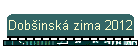 Dob�insk� zima 2012